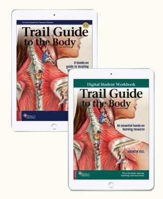 Trail Guide to the Body, 6th Edition, eTextbook + Digital Student Workbook Package